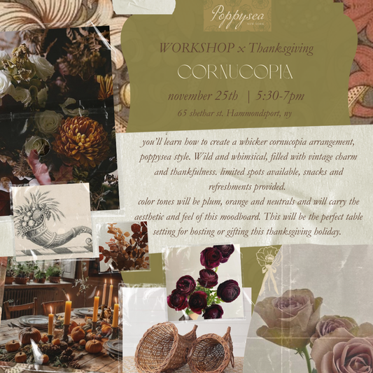 CORNICOPIA ARRANGEMENT WORKSHOP| Thanksgiving  | poppysea vased arrangement class | November 25th